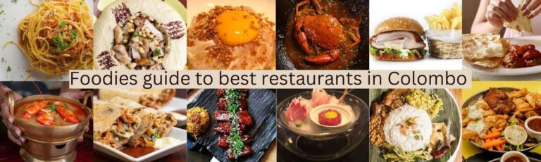 Foodies guide to best restaurants in Colombo 2024